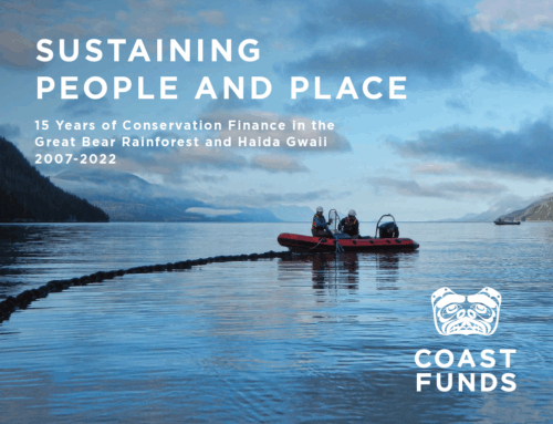 Sustaining People and Place: 15 years of conservation finance in the Great Bear Rainforest and Haida Gwaii 2007-2022